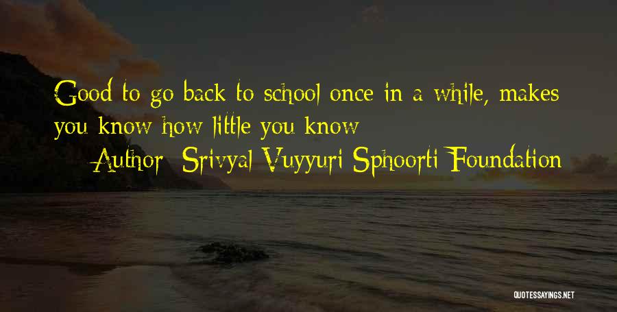 Srivyal Vuyyuri Sphoorti Foundation Quotes 1699849