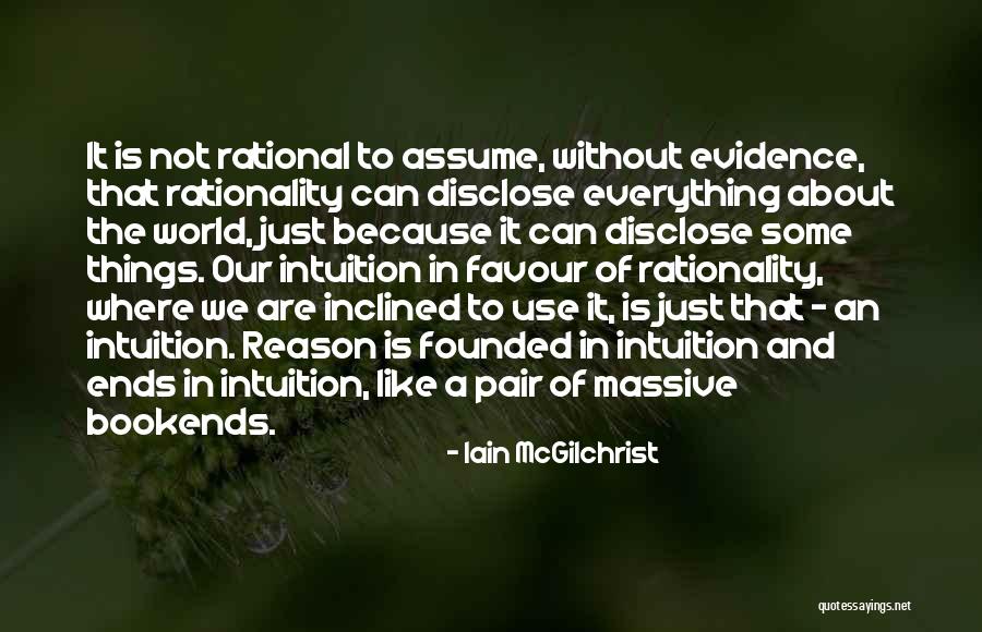 Sriyantha Dissanayake Quotes By Iain McGilchrist Sriyantha Dissanayake Quotes By Iain McGilchrist