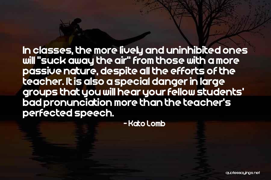 Sriyantha Dissanayake Quotes By Kato Lomb Sriyantha Dissanayake Quotes By Kato Lomb