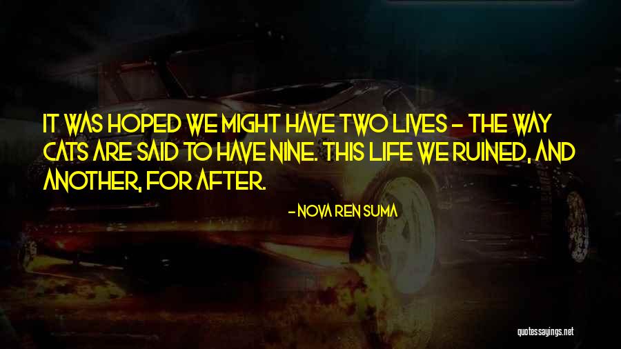 Srrnn Quotes By Nova Ren Suma Srrnn Quotes By Nova Ren Suma