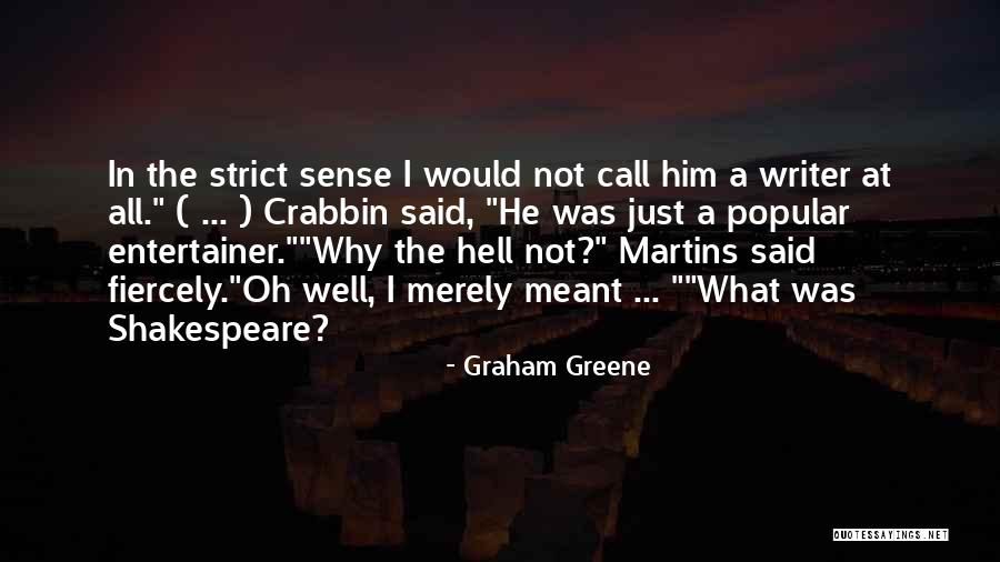 Srtn Algorithm Quotes By Graham Greene