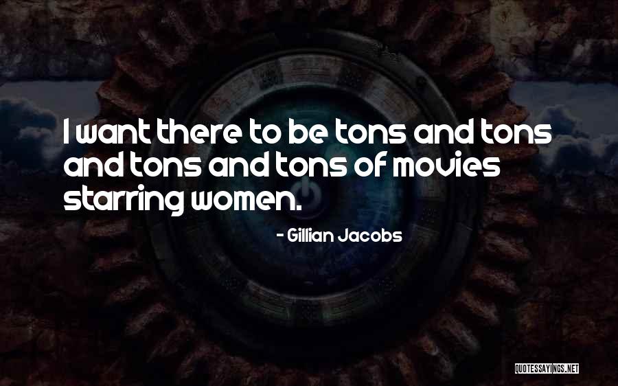 Srujana Dj Quotes By Gillian Jacobs