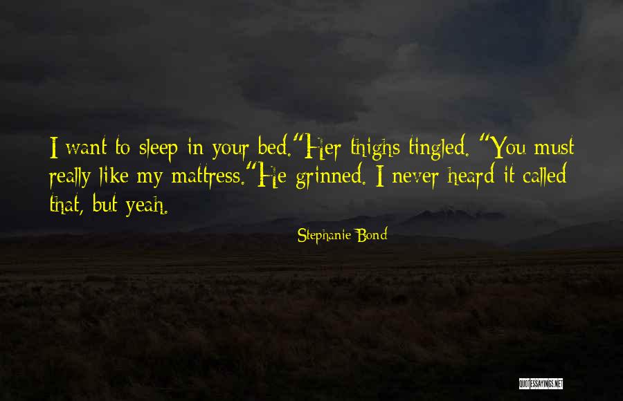 Srully Williger Quotes By Stephanie Bond Srully Williger Quotes By Stephanie Bond