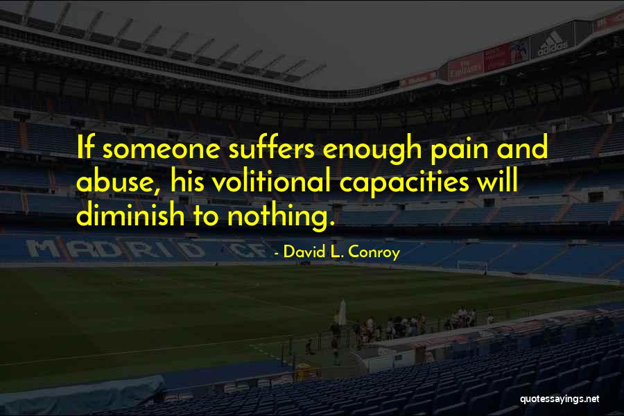 Sruthi Devarinti Quotes By David L. Conroy Sruthi Devarinti Quotes By David L. Conroy