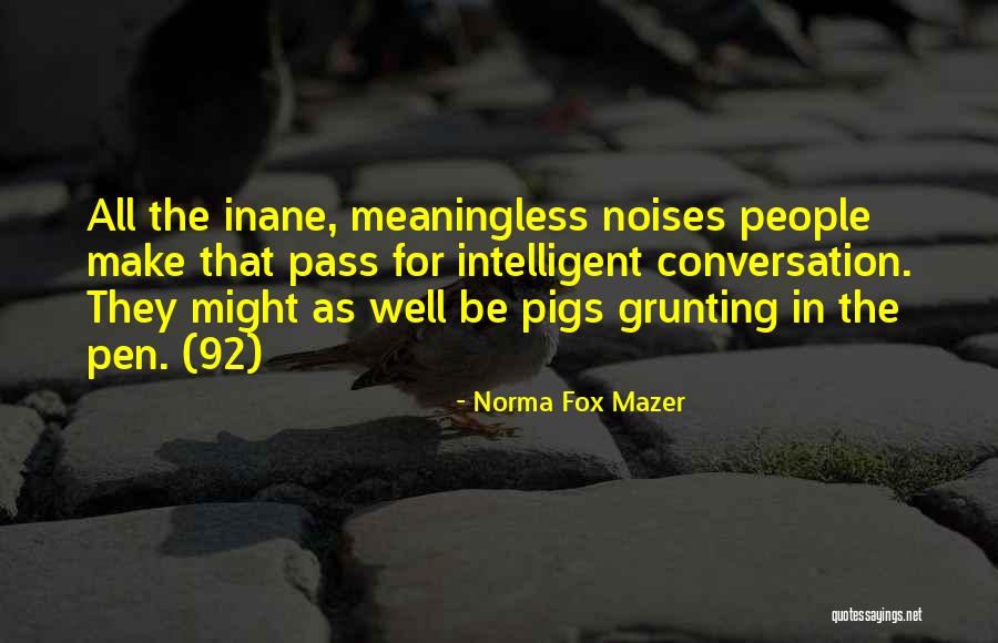 Ssris That Dont Cause Quotes By Norma Fox Mazer Ssris That Dont Cause Quotes By Norma Fox Mazer