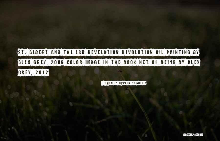 St Albert Quotes By Rhoney Gissen Stanley St Albert Quotes By Rhoney Gissen Stanley