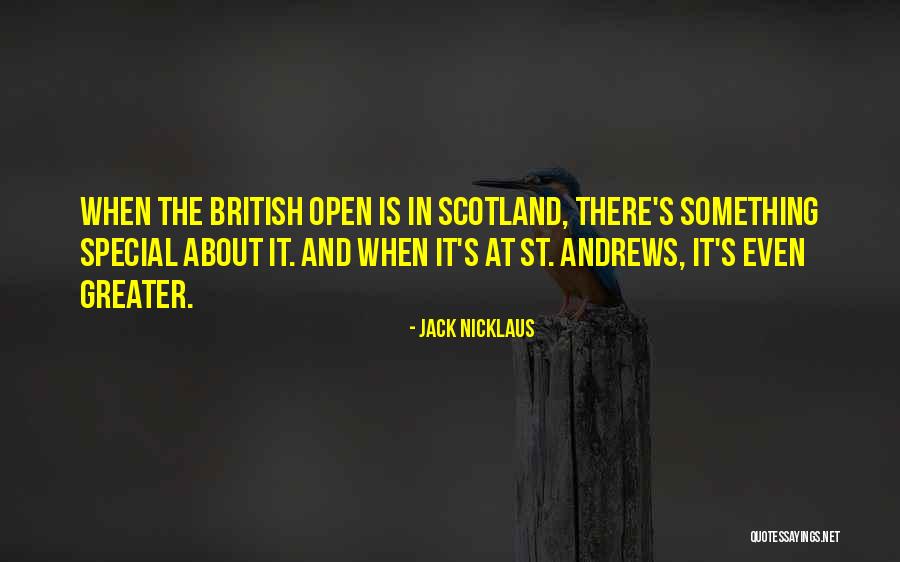 St. Andrews Golf Course Quotes By Jack Nicklaus