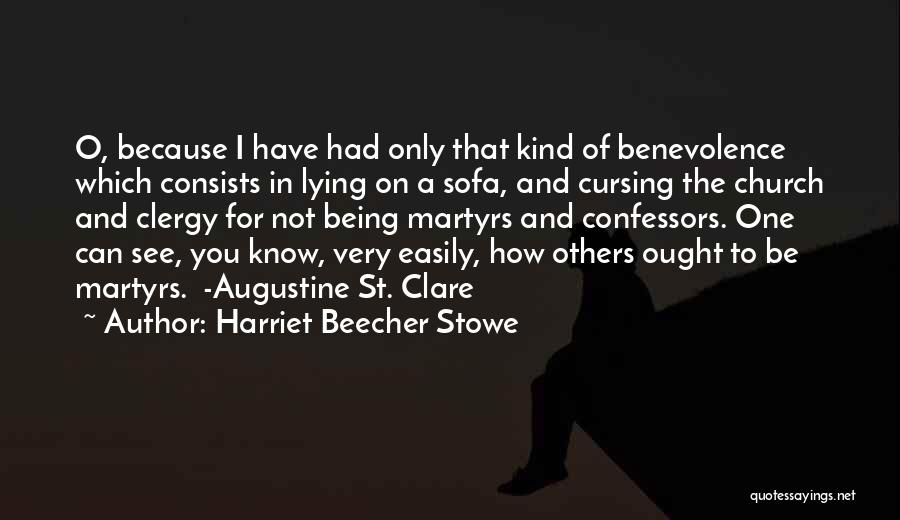 St Augustine Quotes By Harriet Beecher Stowe