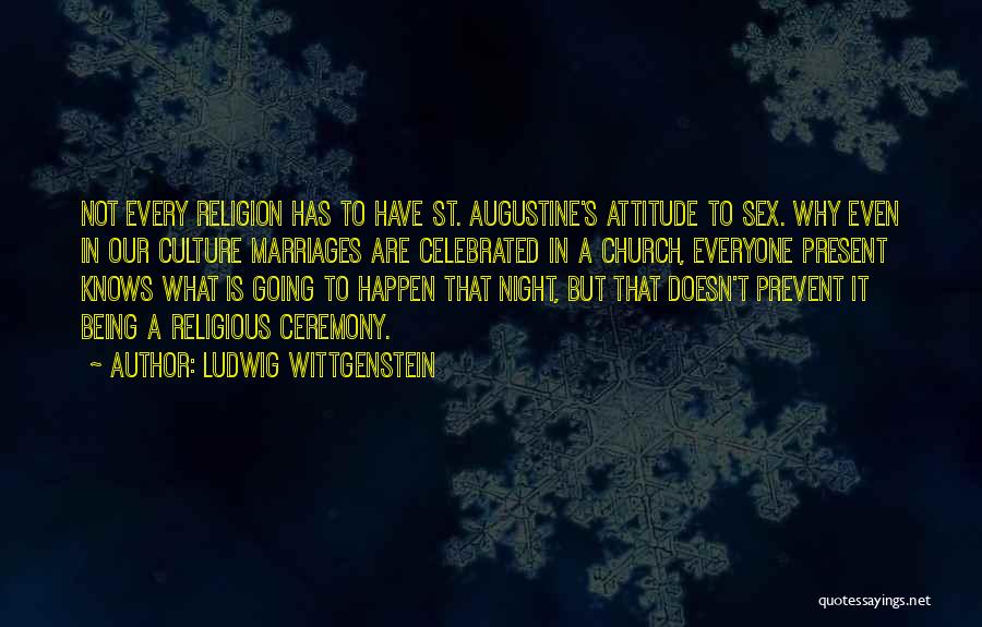 St Augustine Quotes By Ludwig Wittgenstein