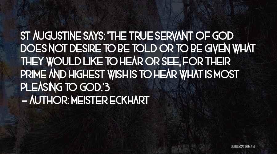 St Augustine Quotes By Meister Eckhart