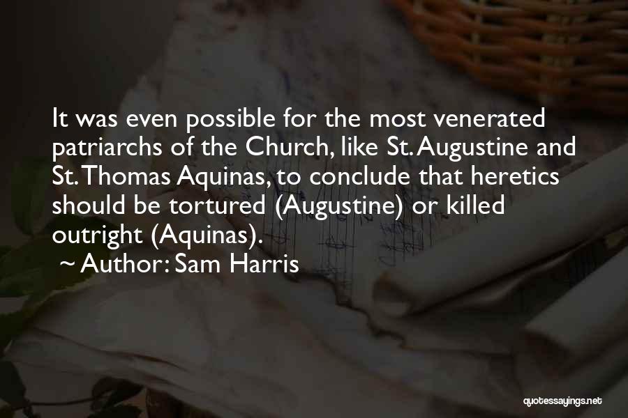 St Augustine Quotes By Sam Harris