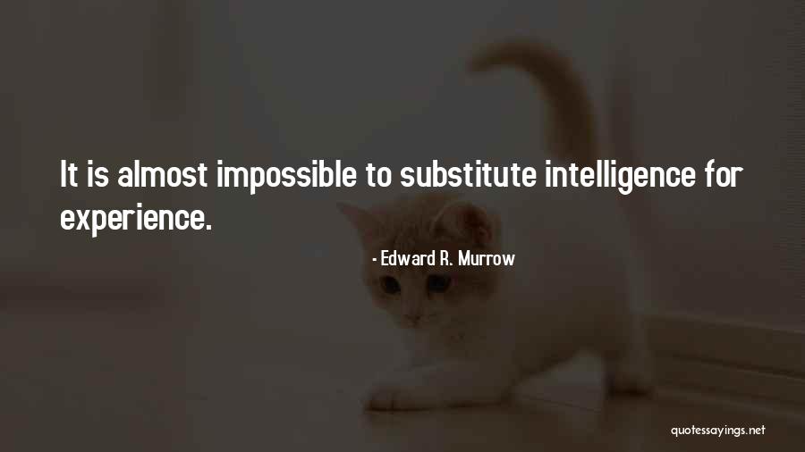 St Avila Teresa Quotes By Edward R. Murrow St Avila Teresa Quotes By Edward R. Murrow