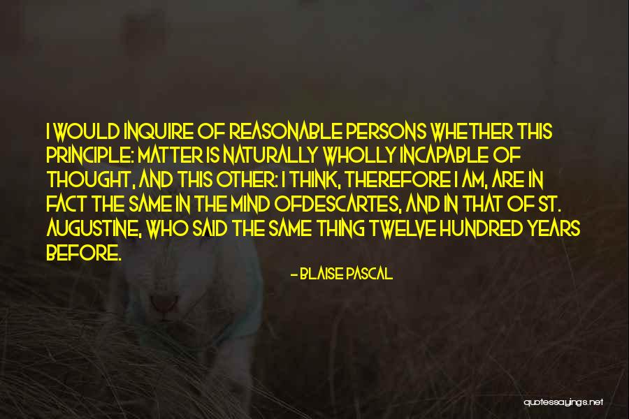St Blaise Quotes By Blaise Pascal St Blaise Quotes By Blaise Pascal