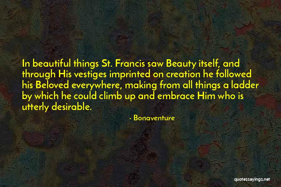 St Bonaventure Quotes By Bonaventure