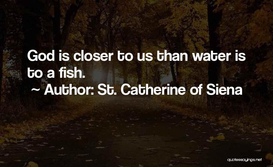 St. Catherine Of Siena Quotes 1185646