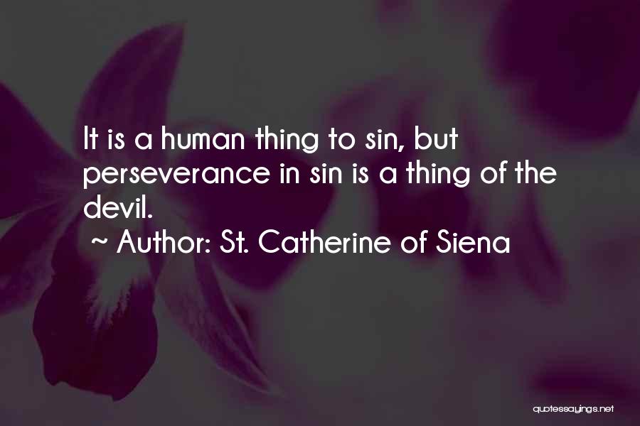 St. Catherine Of Siena Quotes 1565156