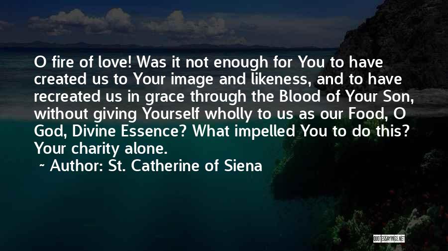 St. Catherine Of Siena Quotes 675608