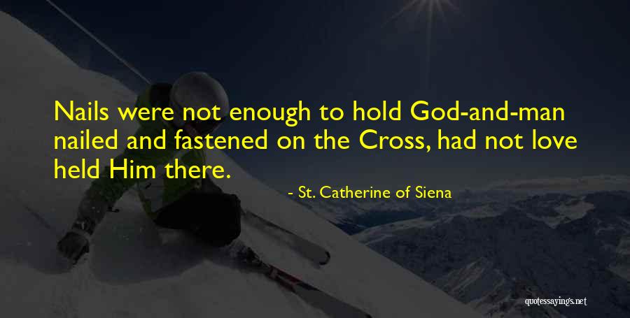 St. Catherine Of Siena Quotes 685459