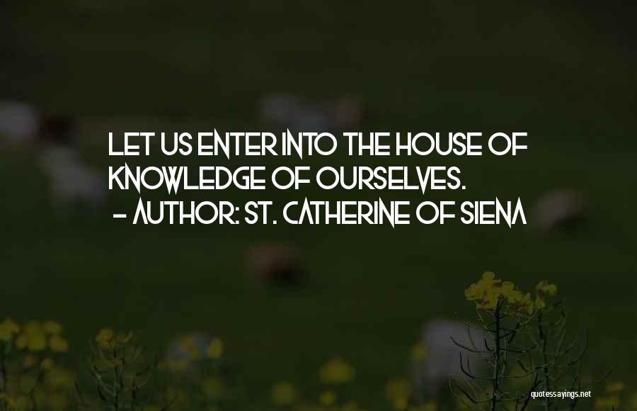 St Catherine Siena Quotes By St. Catherine Of Siena