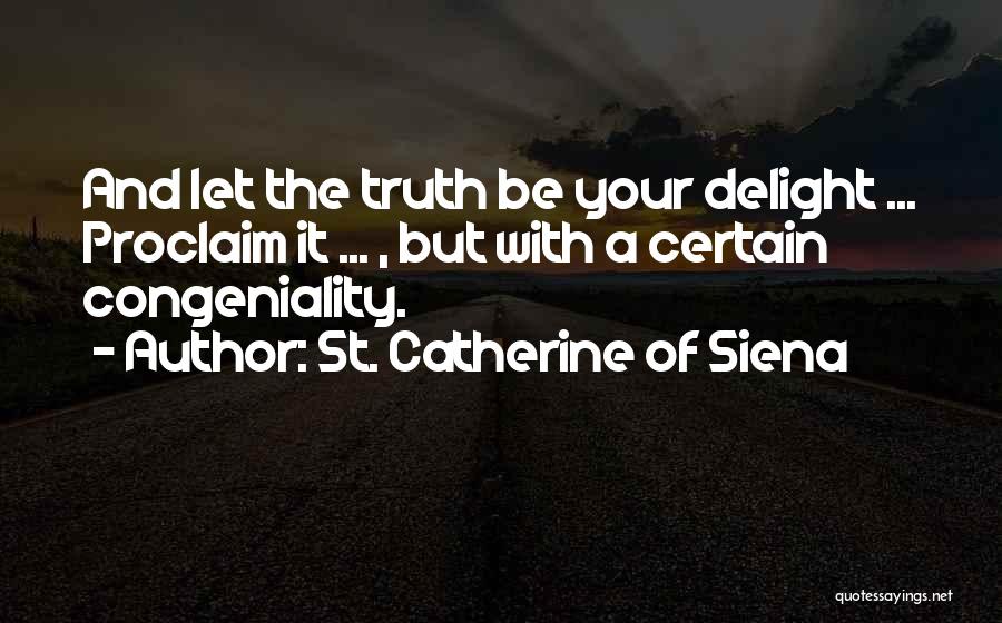 St Catherine Siena Quotes By St. Catherine Of Siena