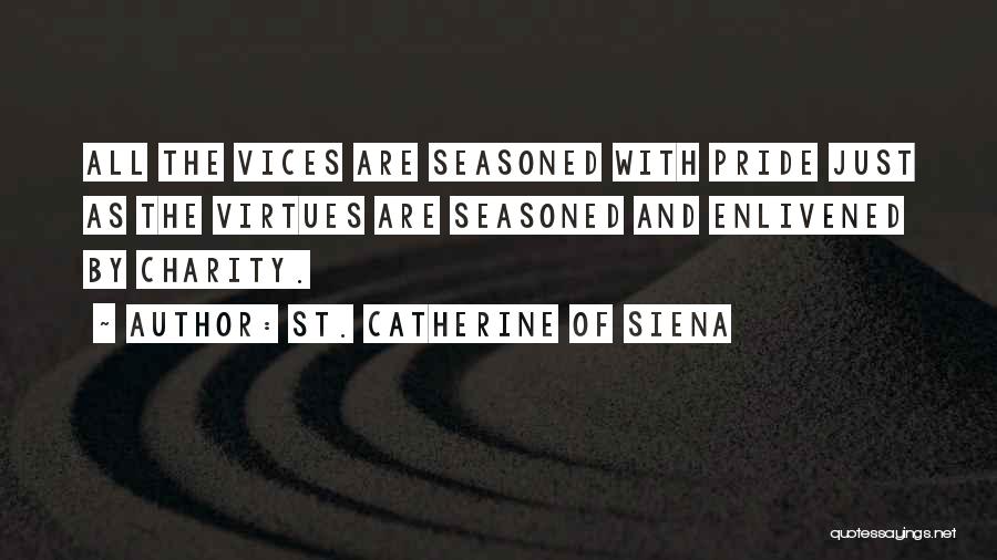 St Catherine Siena Quotes By St. Catherine Of Siena