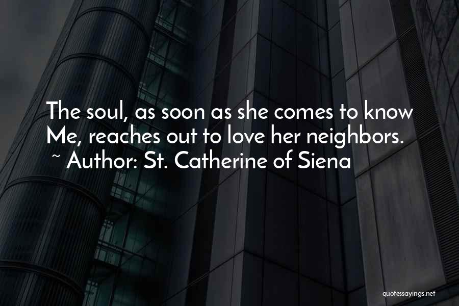 St Catherine Siena Quotes By St. Catherine Of Siena