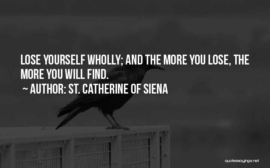 St Catherine Siena Quotes By St. Catherine Of Siena