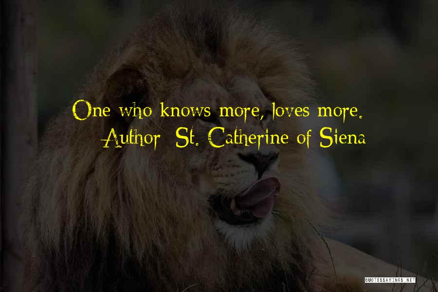 St Catherine Siena Quotes By St. Catherine Of Siena