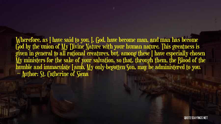 St Catherine Siena Quotes By St. Catherine Of Siena