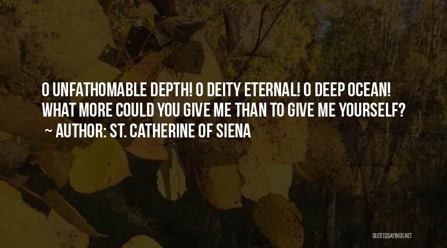 St Catherine Siena Quotes By St. Catherine Of Siena