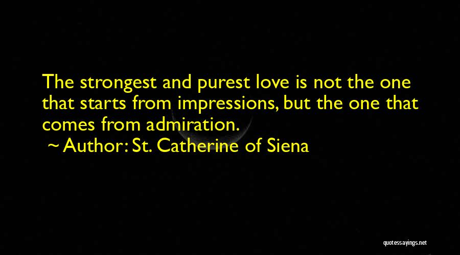 St Catherine Siena Quotes By St. Catherine Of Siena