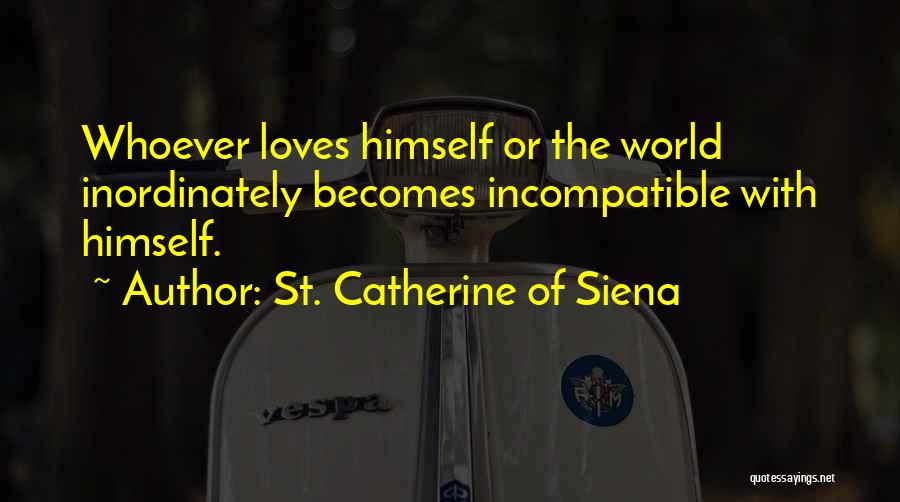 St Catherine Siena Quotes By St. Catherine Of Siena