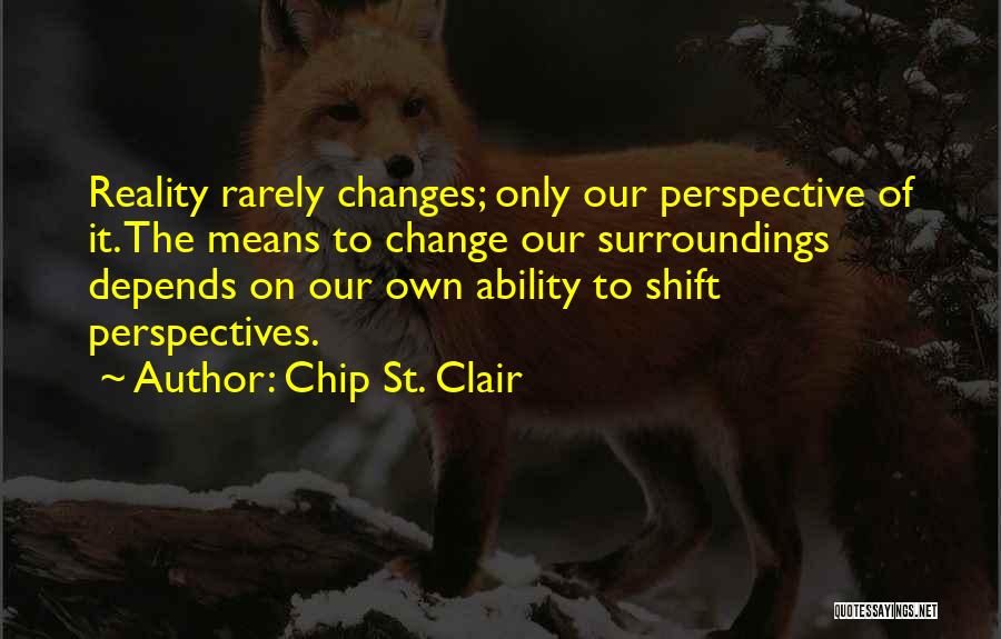 St Clair Quotes By Chip St. Clair