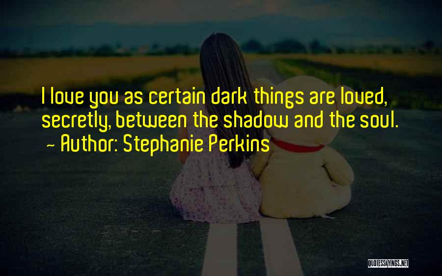 St Clair Quotes By Stephanie Perkins