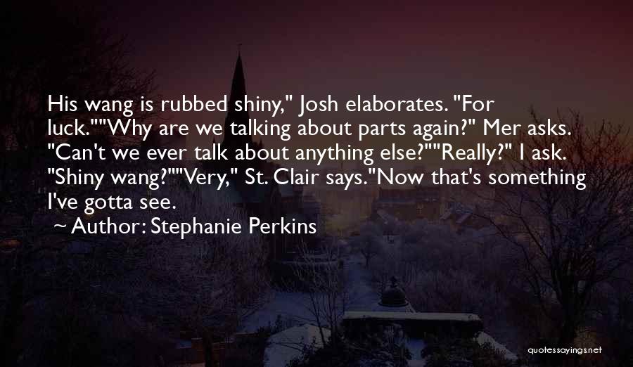 St Clair Quotes By Stephanie Perkins