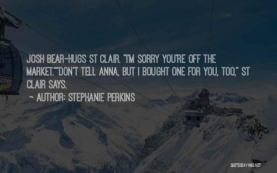 St Clair Quotes By Stephanie Perkins