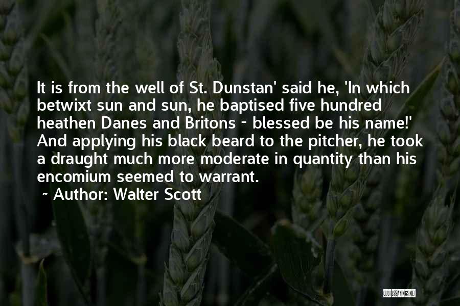 St Dunstan Quotes By Walter Scott