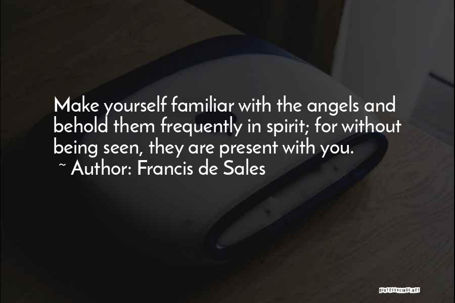 St Francis Quotes By Francis De Sales