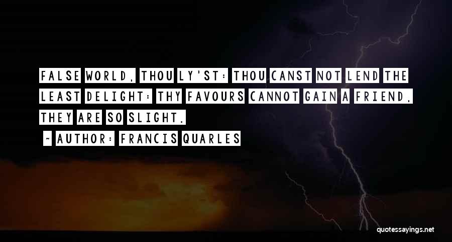 St Francis Quotes By Francis Quarles