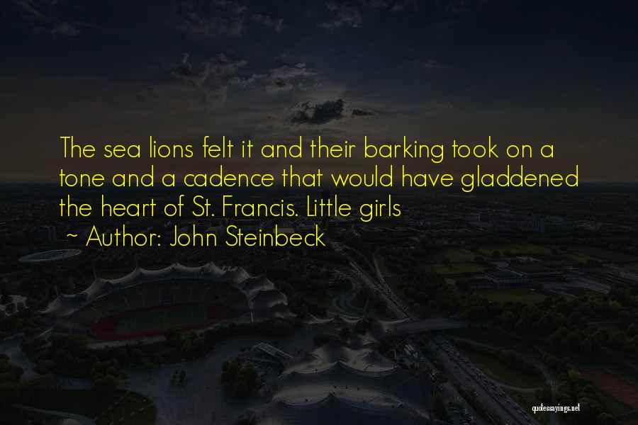 St Francis Quotes By John Steinbeck