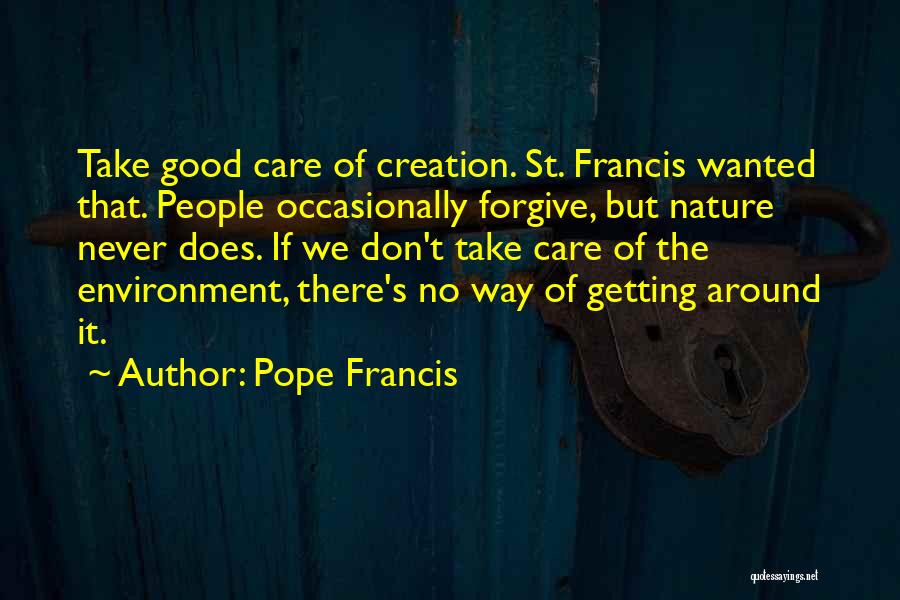 St Francis Quotes By Pope Francis