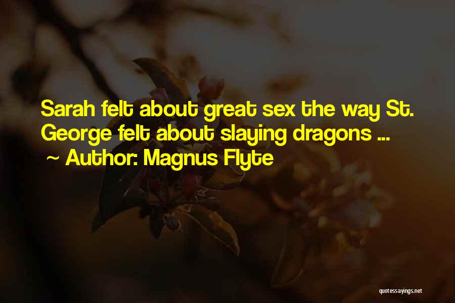 St George Dragon Quotes By Magnus Flyte