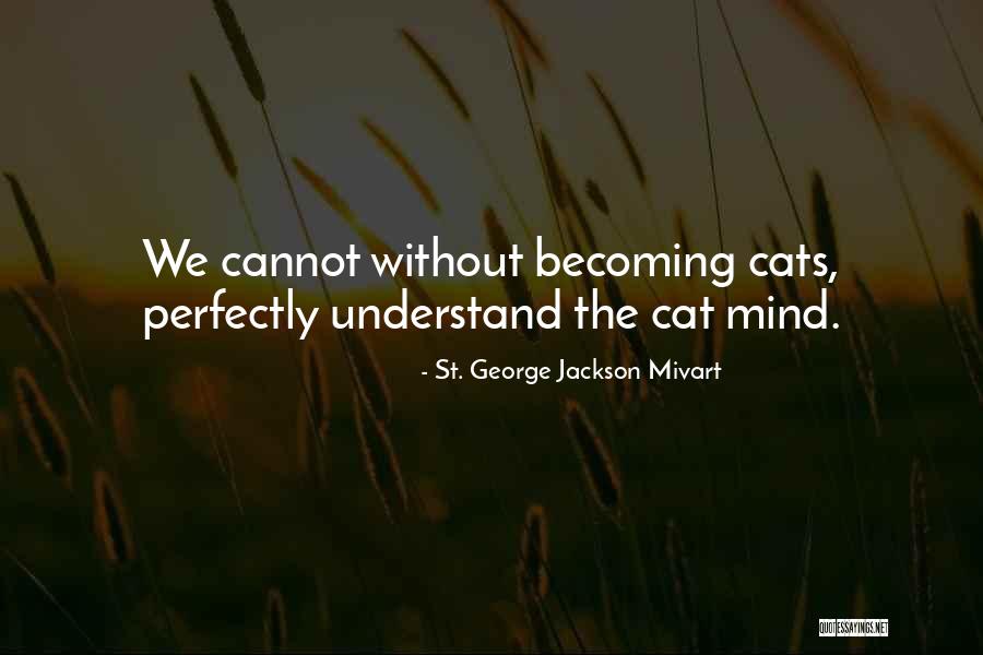 St. George Jackson Mivart Quotes 2043409 St. George Jackson Mivart Quotes 2043409