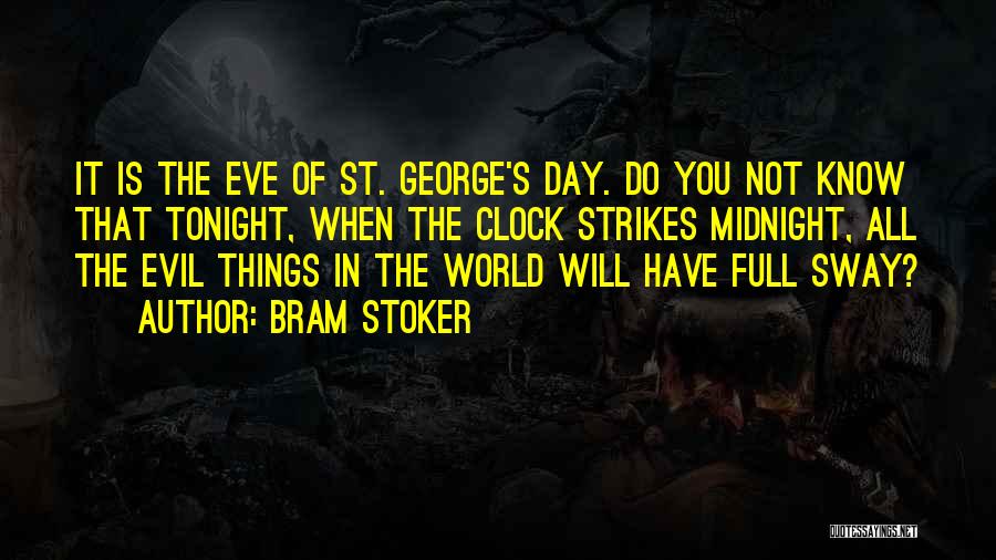 St George Quotes By Bram Stoker