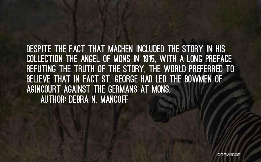 St George Quotes By Debra N. Mancoff