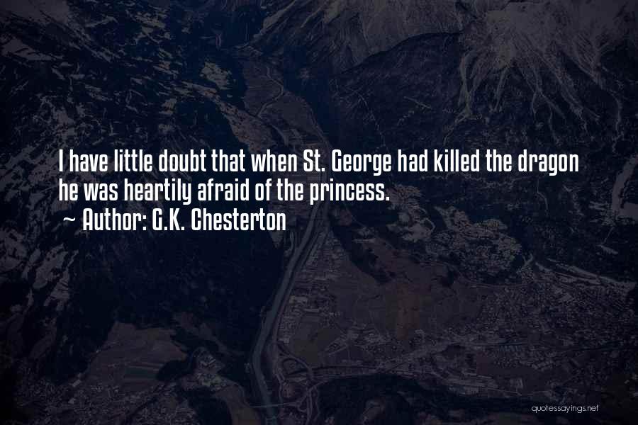 St George Quotes By G.K. Chesterton
