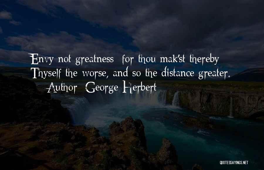 St George Quotes By George Herbert