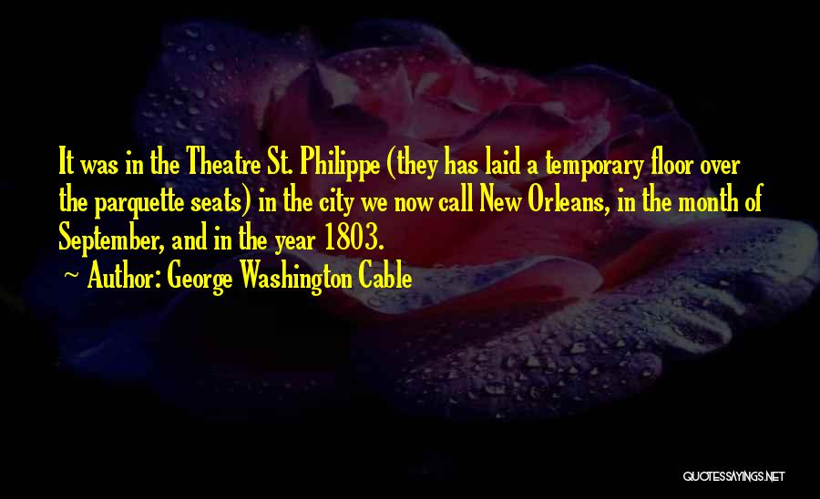 St George Quotes By George Washington Cable