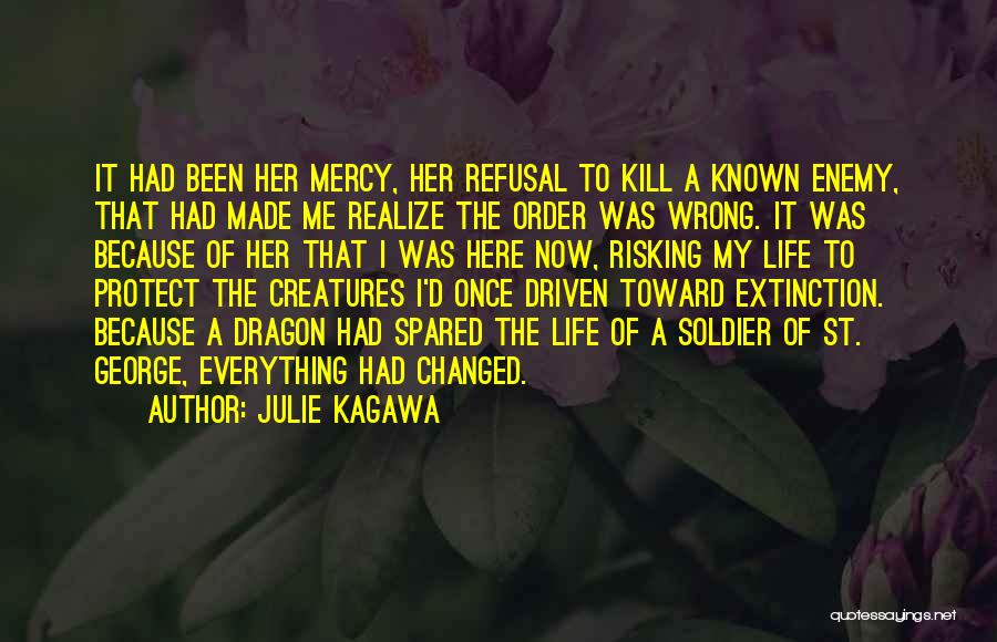 St George Quotes By Julie Kagawa