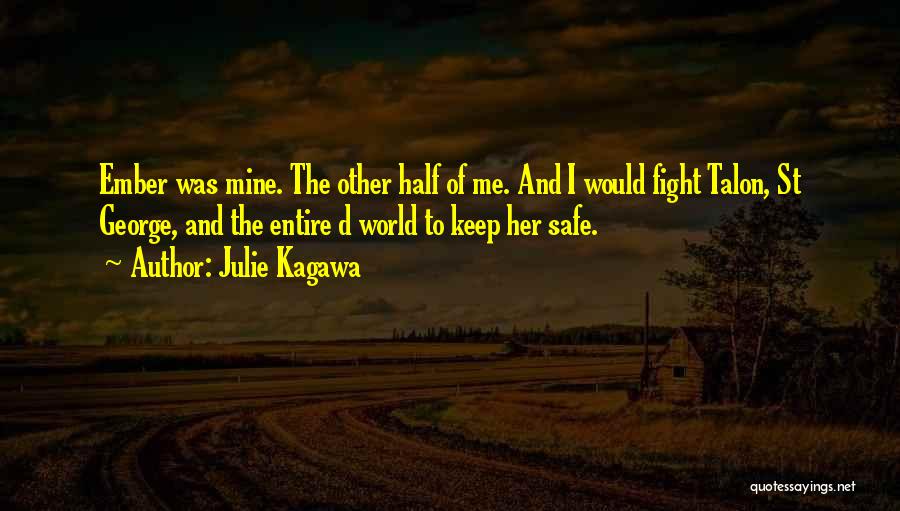 St George Quotes By Julie Kagawa